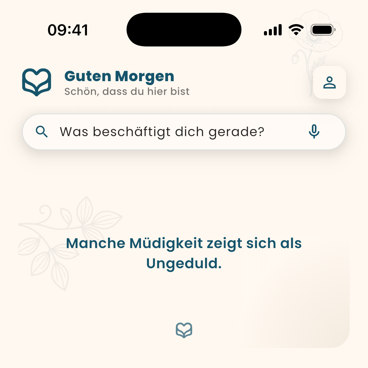 Der Startbildschirm der enuvia-App: Begrüßung, Suchfeld mit der Frage „Was beschäftigt dich gerade?“ und ein Satz zum Innehalten.